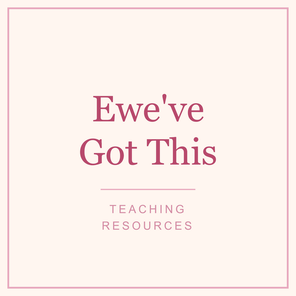 Ewe've Got This - Teaching Resources