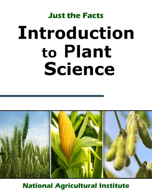 Just the Facts: Introduction to Plant Science