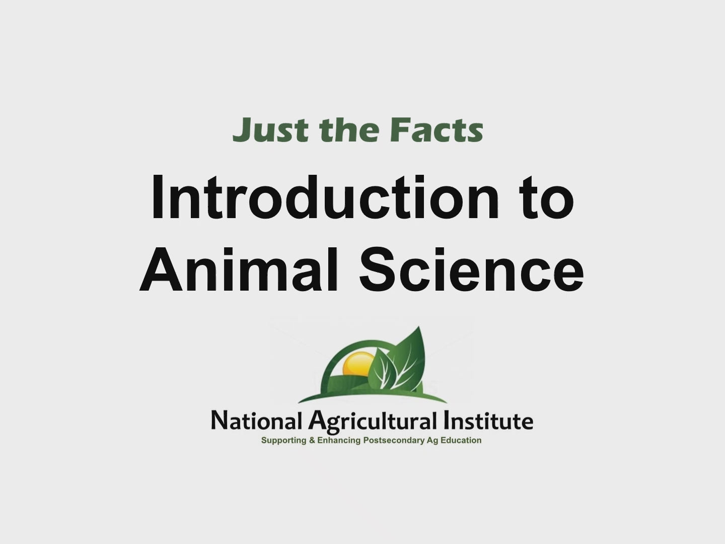Just the Facts: Introduction to Animal Science